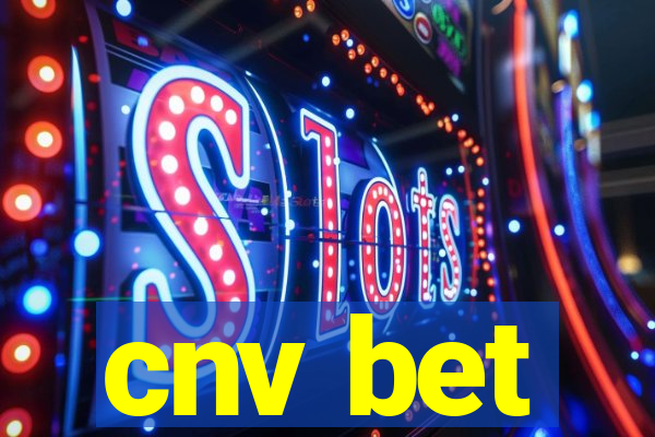 cnv bet